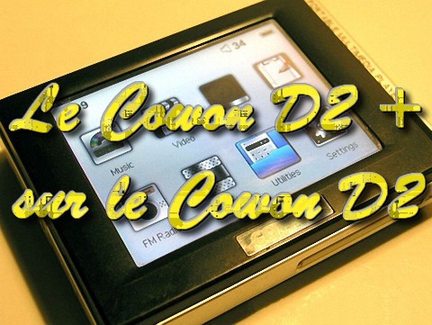 Cowon D2 Plus sur Cowow D2