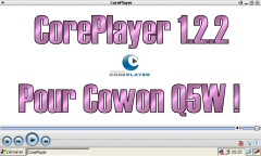 CorePlayer 1.2.2 MIPS pour Cowon Q5W !