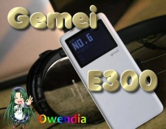 Exclu Owendia : Test du Gemei E300 !!!